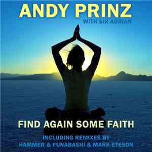 Andy Prinz With Sir Adrian - Find Again Some Faith