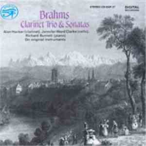 Brahms - Hacker / Ward Clarke / Burnett - Clarinet Trio & Sonatas