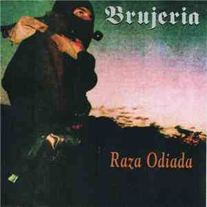 Brujeria - Raza Odiada