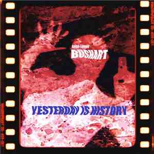 Bushart - Yesterday Is History