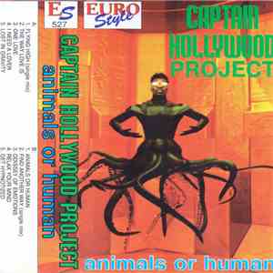 Captain Hollywood Project - Animals Or Human