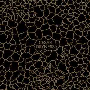 Cesar - Dryness