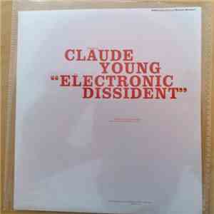 Claude Young - Electronic Dissident