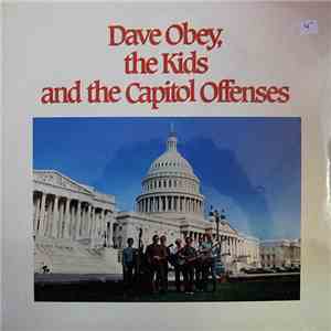 Dave Obey - Dave Obey, the Kids and the Capitol Offenses