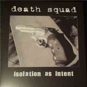 Death Squad - Isolation As Intent