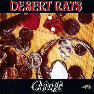 Desert Rats  - Change