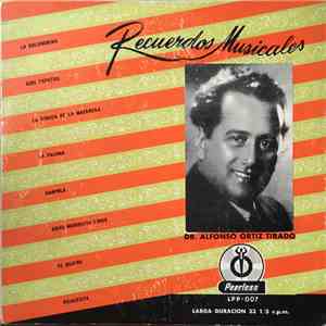 Dr. Alfonso Ortiz Tirado - Recuerdos Musicales