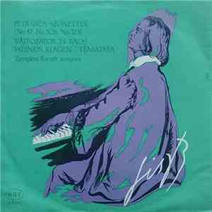 Ferenc Liszt, Johann Sebastian Bach, Kornél Zempléni - Petrarca-Szonettek (No. 47, No. 104, No. 123)