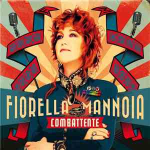 Fiorella Mannoia - Combattente