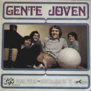 Gente Joven - Seré Feliz/ Nostalgia De Ti