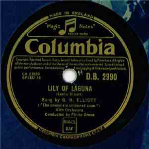 G.H. Elliott - Lily Of Laguna / I Used To Sigh For The Silvery Moon