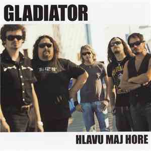 Gladiator - Hlavu Maj Hore