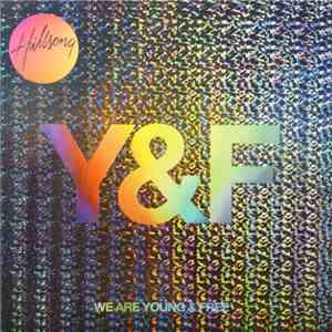 Hillsong Young & Free - We Are Young & Free