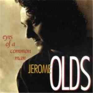 Jerome Olds - Eyes Of A Common Man