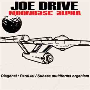 Joe Drive - Moonbase Alpha