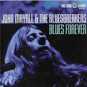 John Mayall's Bluesbreakers - Blues Forever
