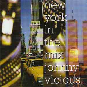 Johnny Vicious - New York In The Mix