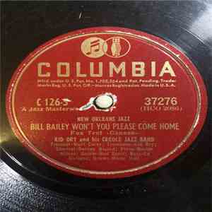 Kid Ory And His Creole Jazz Band - Bill Bailey, Won't You Please Come Home ...