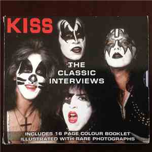 Kiss - The Classic Interviews