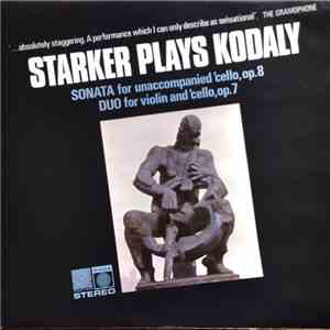 Kodály, Janos Starker, Arnold Eidus - Starker Plays Kodaly