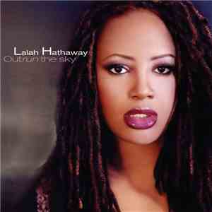 Lalah Hathaway - Outrun The Sky