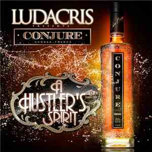 Ludacris - Conjure. A Hustler's Spirit
