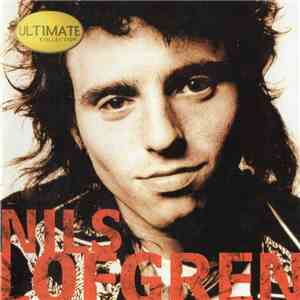 Nils Lofgren - Ultimate Collection