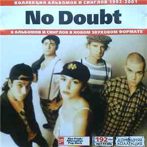 No Doubt - Коллекция Альбомов И Синглов 1992-2001