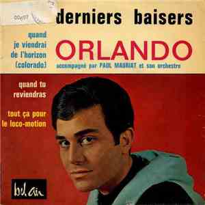 Orlando  Accompagné Par Paul Mauriat Et Son Orchestre - Derniers Baisers