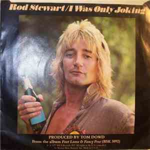 Rod Stewart - I Was Only Joking