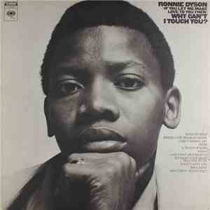 Ronnie Dyson - (If You Let Me Make Love To You Then) Why Can't I Touch You?