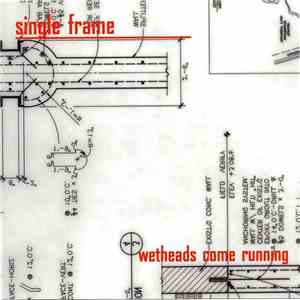 Single Frame - Wetheads Come Running