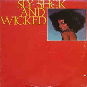 Sly, Slick And Wicked - Sly, Slick And Wicked