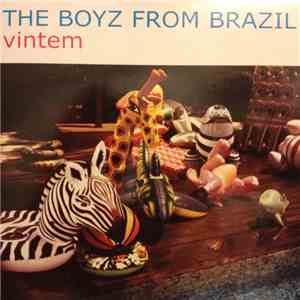The Boyz From Brazil - Vintem