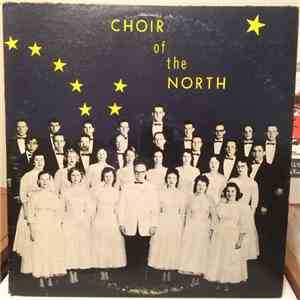 The University Of Alaska's Choir Of The North - Choir Of The North
