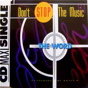 The Word Featuring MC Krazy K. - Don't Stop The Music