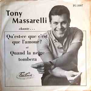 Tony Massarelli - Qu'est-ce Que C'est Que L'Amour