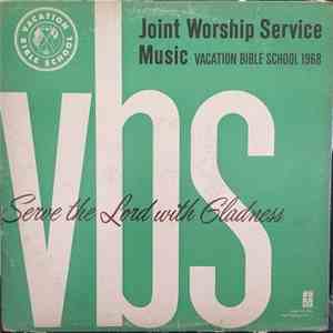 Vacation Bible School 1968 Joint Worship Service Music - Serve The Lord With Gladness