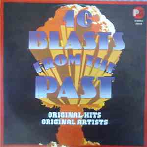 Various - 16 Blasts From The Past (Original Hits, Oriiginal Artists)