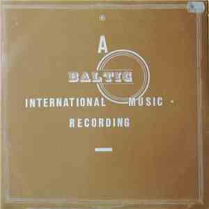 Various - A Baltic International Music Recording Volume 7
