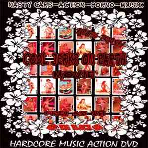 Various - Cool Jerks On Earth Movie - Hardcore Music Action DVD