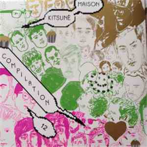Various - Kitsuné Maison Compilation 12: The Good Fun Issue