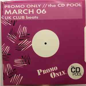 Various - Promo Only UK Club Beats: March 06
