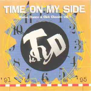 Various - Time On My Side - House, Dance & Club Classics Vol.1