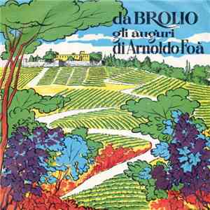 Arnoldo Foà - Da Brolio Gli Auguri Di Arnoldo Foà
