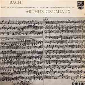 Bach - Arthur Grumiaux - Sonatas And Partitas For Solo Violin - Third Record