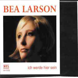 Bea Larson - Ich Werde Hier Sein