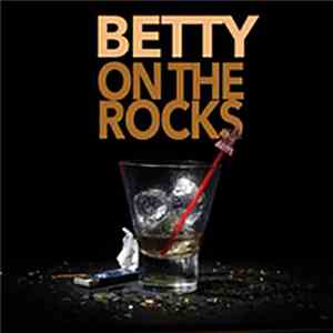 Betty  - On The Rocks