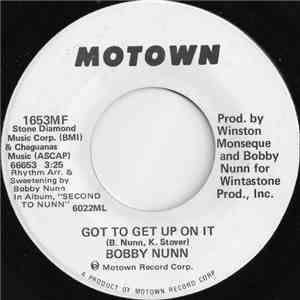 Bobby Nunn - Got To Get Up On It