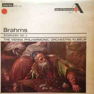 Brahms - Vienna Philharmonic Orchestra / Kubelik - Simphony No. 3 In F Maio ...